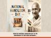 राष्ट्रीय हथकरघा दिवस, भारत छोड़ो आंदोलन की वर्षगांठ और विभाजन विभीषिका स्मृति दिवस के कारण खास है यह महीना — प्रधानमंत्री